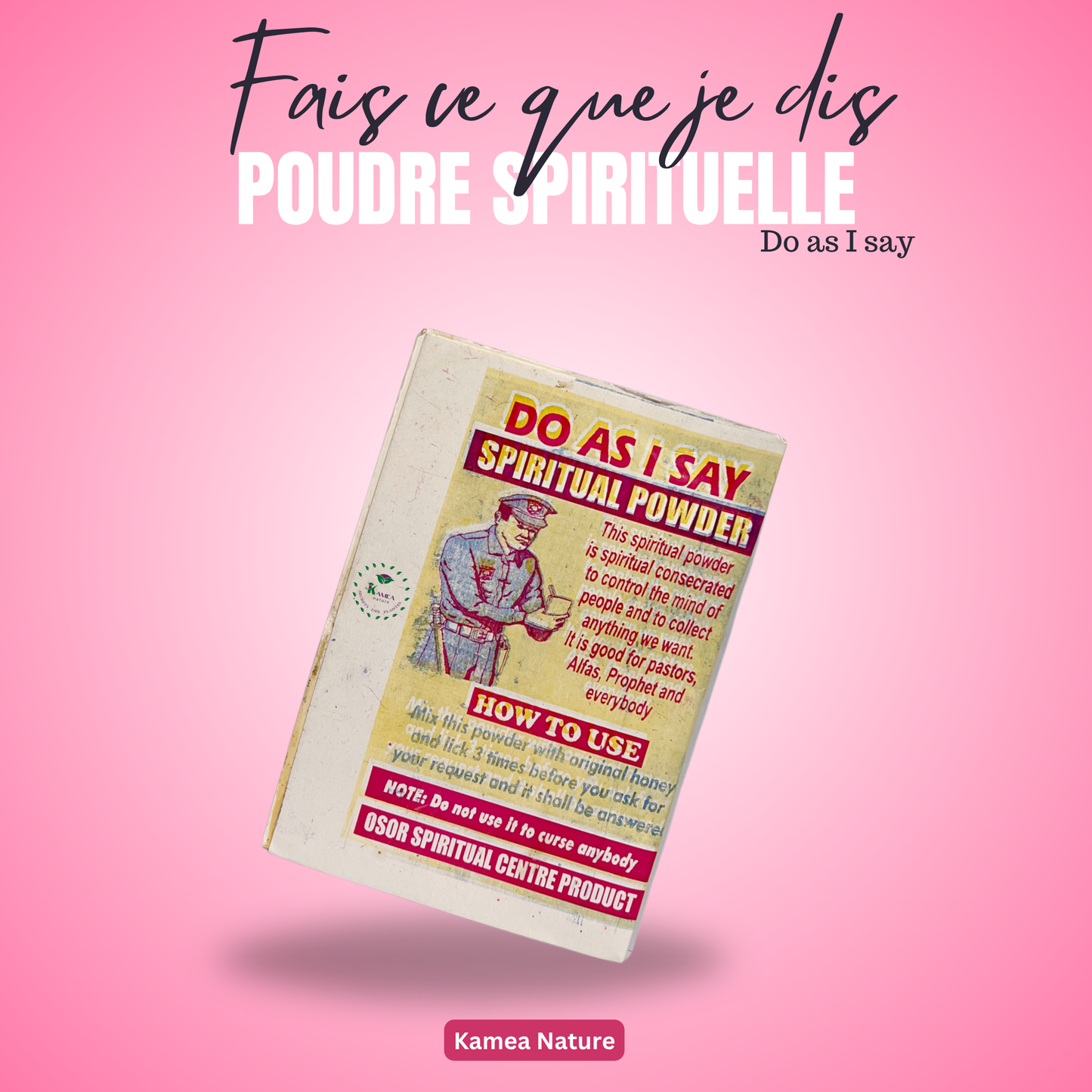 Poudre spirituelle FAIS CE QUE JE DIS