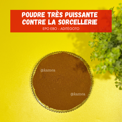 Puissante poudre ANTI-SORCELLERIE - EPO EBO - ADITÈGOTO