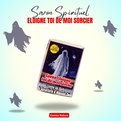 Savon ELOIGNE TOI DE MOI SORCIER- savon spirituel