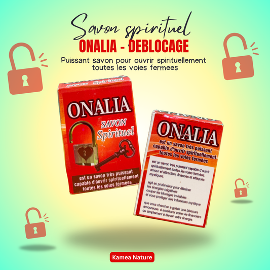 Puissant savon spirituel ONALIA déblocage total - pour ouvrir toutes les voies fermées